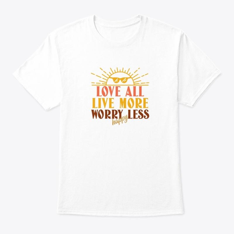 Love All, Live More, Worry Less