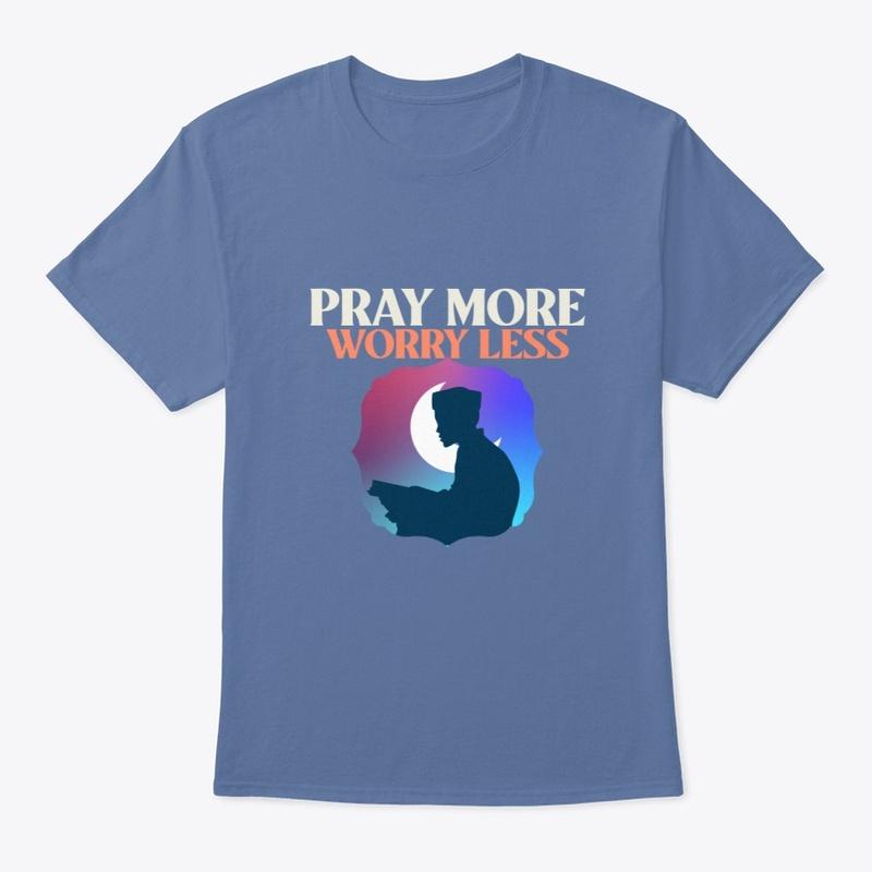 Pray More, Worry Less